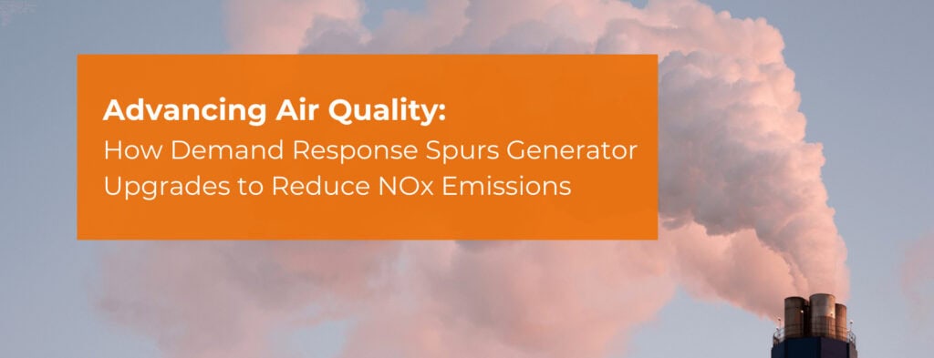 How Demand Response Spurs Generator Upgrades to Reduce NOx Emissions