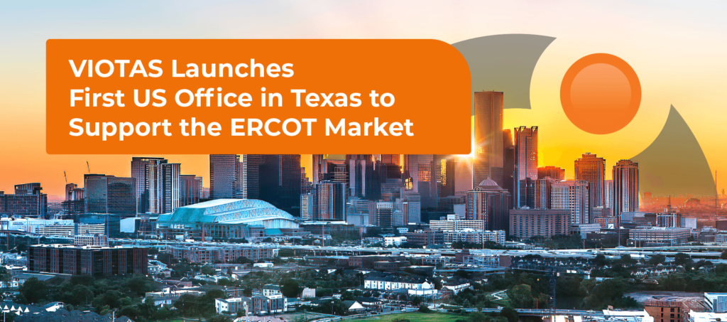 VIOTAS Launches First US Office in Texas to Support the ERCOT Market