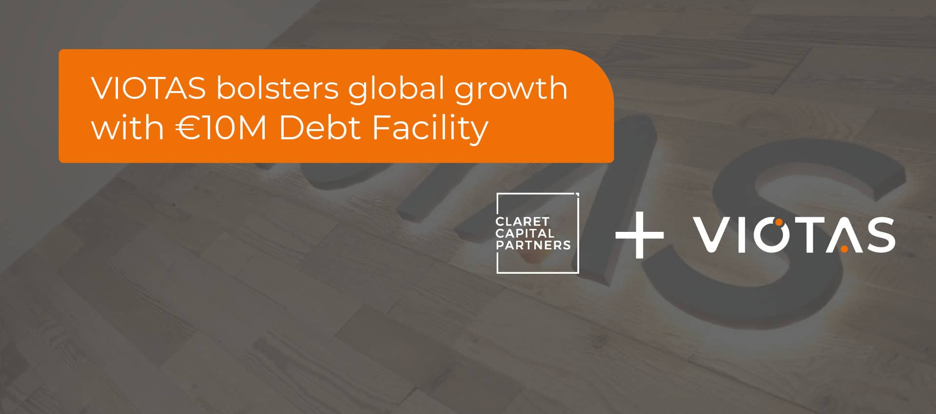 VIOTAS bolsters global growth with €10m debtfacility