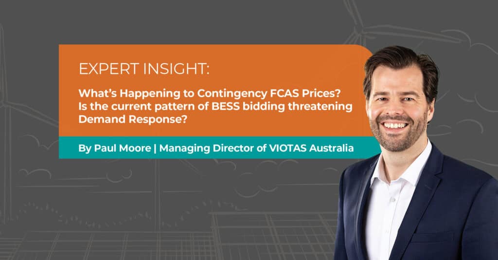 EXPERT INSIGHT: What’s Happening to Contingency FCAS Prices? Is the current pattern of BESS bidding threatening Demand Response?